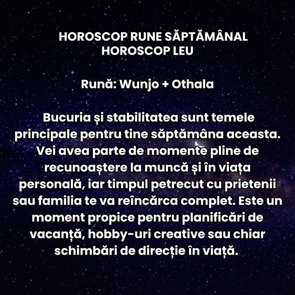 Horoscop Rune săptămâna 22-28 septembrie 2025: Revenim pe drumul spre echilibru. Trăim momente prielnice pentru planuri noi