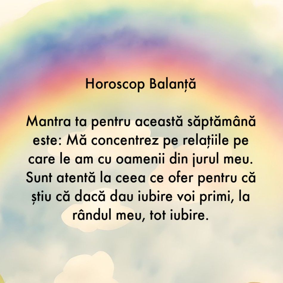 Horoscop pentru suflet: Mantra zodiei tale pentru săptămâna 24-30 iulie