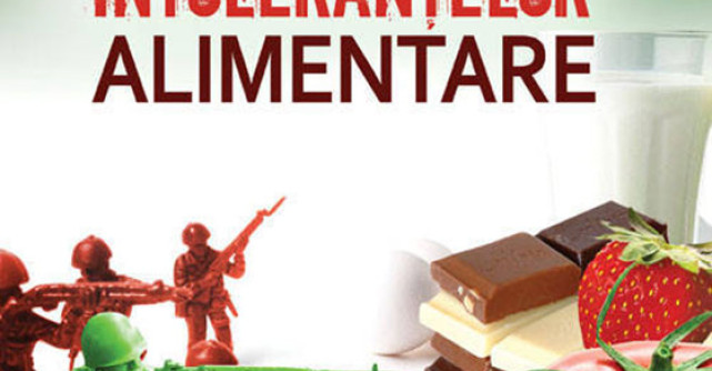 Biblia intolerantelor alimentare