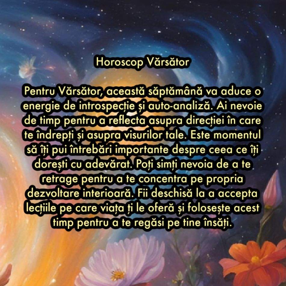 Horoscop săptămânal: De ce are nevoie fiecare semn zodiacal în săptămâna 10-16 martie