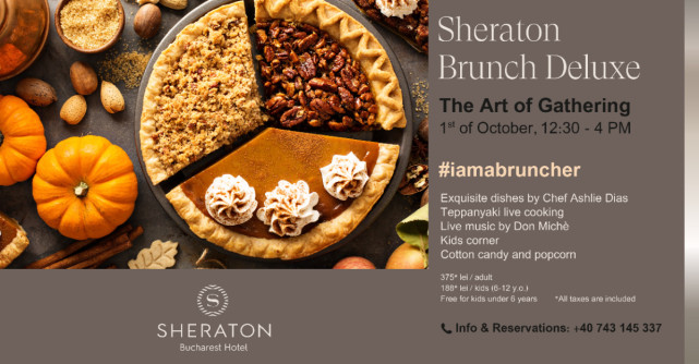 Descoperă aromele toamnei la Sheraton Bucharest Hotel: un nou sezon Brunch Deluxe și Experiențe Culinare Unice