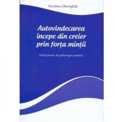 Autovindecarea incepe din creier prin forta mintii