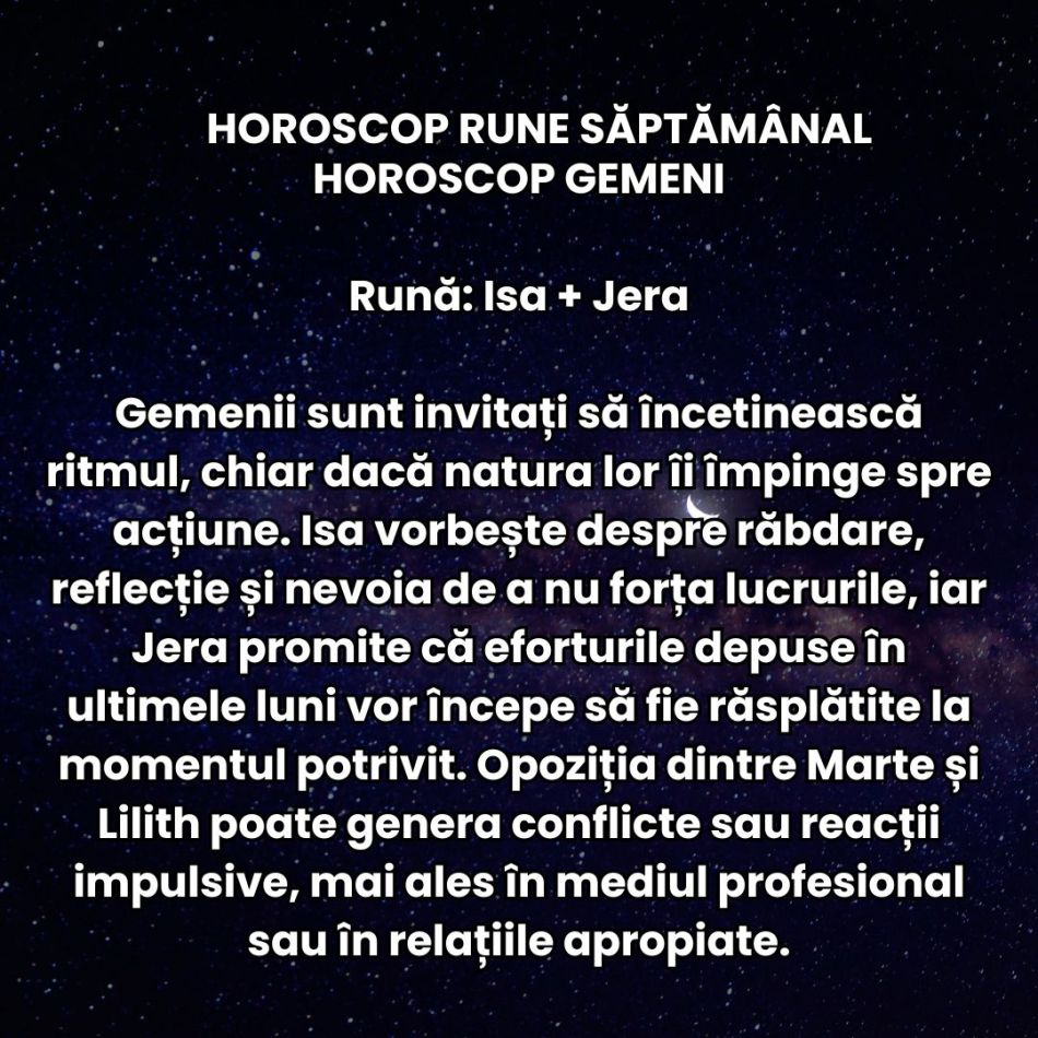 Horoscop Rune săptămâna 3-9 august 2026: Conflictele mocnite pot izbucni din senin! Orgolilul este provocarea majoră a perioadei