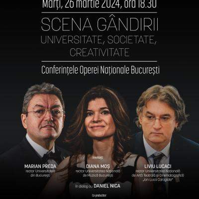 Dezbaterea „UNIVERSITATE, SOCIETATE, CREATIVITATE”   Trei rectori ai unor universități importante, în dialog la  SCENA GÂNDIRII 