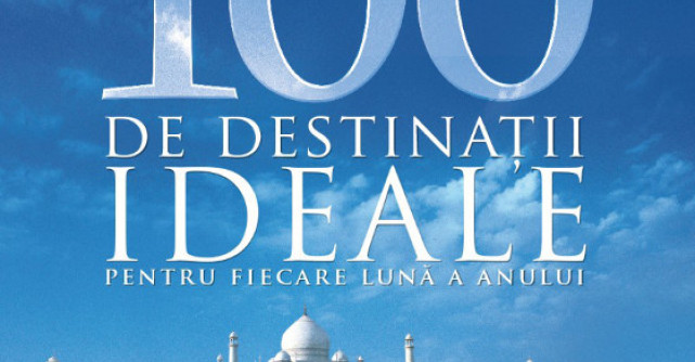 Luna de miere: 100 de destinatii ideale pentru fiecare luna a anului