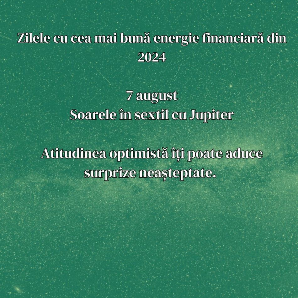 Cele mai favorabile zile din 2024 din punct de vedere financiar: Putem primi sume importante de bani!