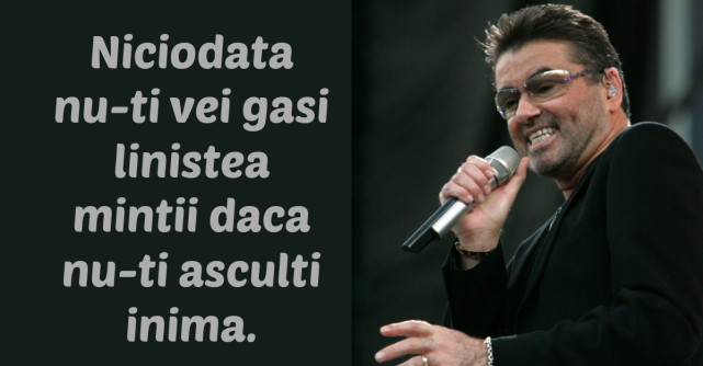 Cele mai frumoase citate ale lui George Michael
