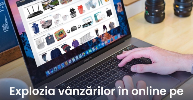 Explozia vânzărilor în online pe timp de pandemie generează noi oportunități de business în online