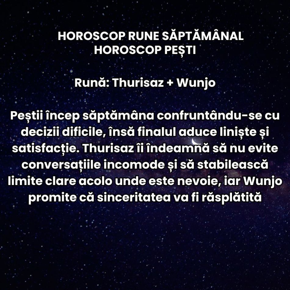 Horoscop Rune săptămâna 17-23 august 2026: Trebuie să ne ferim de decizii impulsive și de iluzii! Se anunță teste pentru zodii!