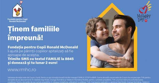 Campania de strangere de fonduri pentru Casele Ronald McDonald, o noua editie de succes in 2021, cu donatii de peste 2 milioane