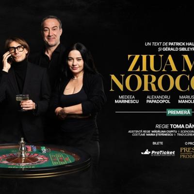 „Ziua mea norocoasă”, premieră națională de teatru la început de martie în București și Cluj