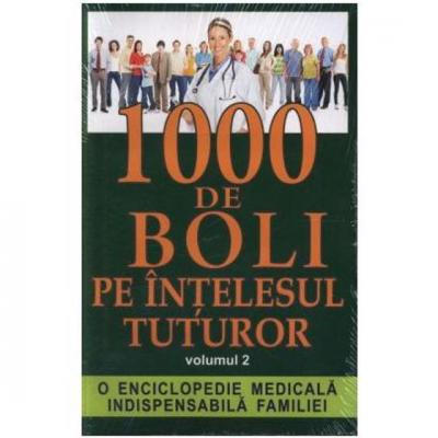 1000 de boli pe intelesul tuturor 