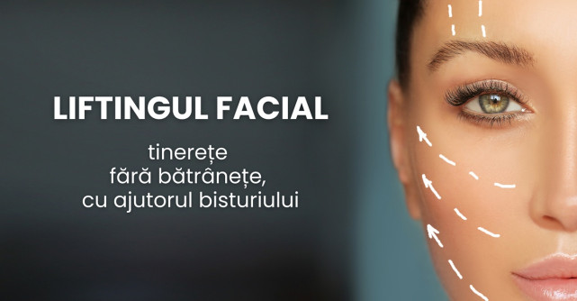 Operația de Lifting facial. Tinerețe fără bătrânețe, cu ajutorul bisturiului