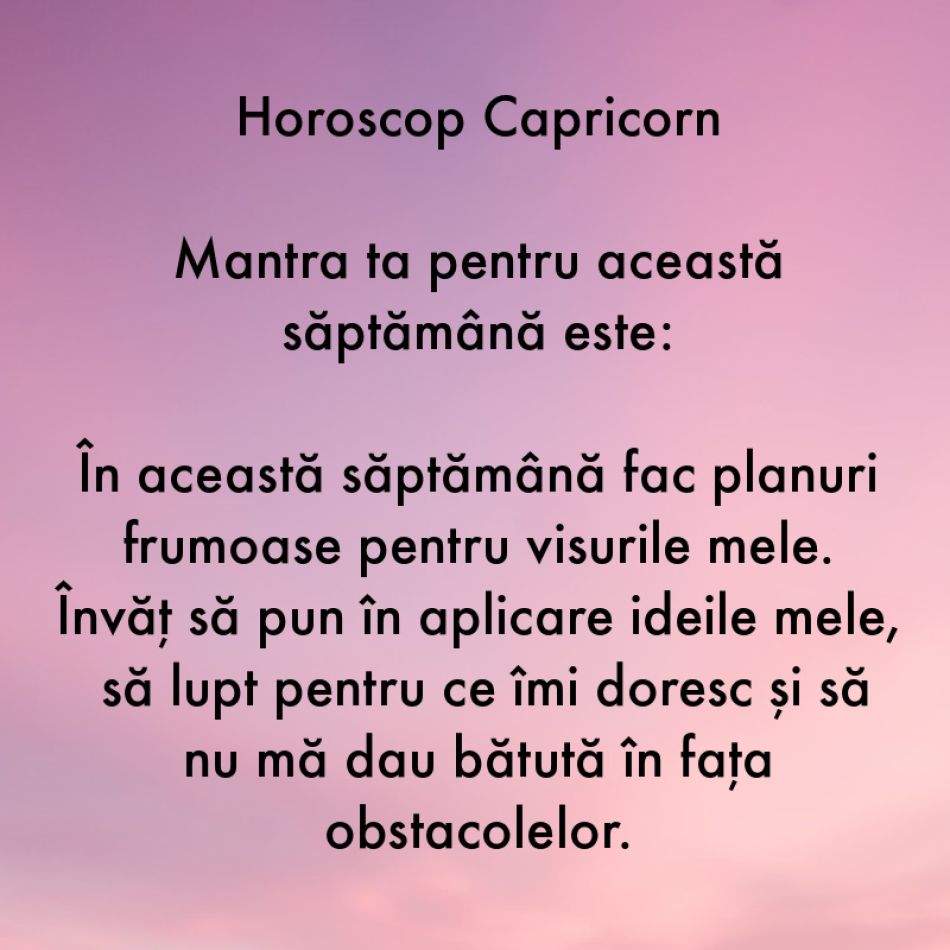 Horoscop pentru suflet: Mantra zodiei tale pentru săptămâna 14-20 august