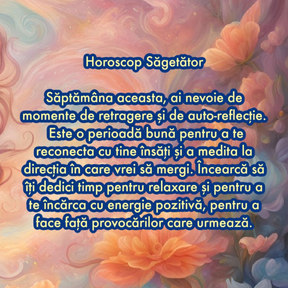 Horoscop săptămânal: Ce are nevoie fiecare semn zodiacal în săptămâna 3-9 martie