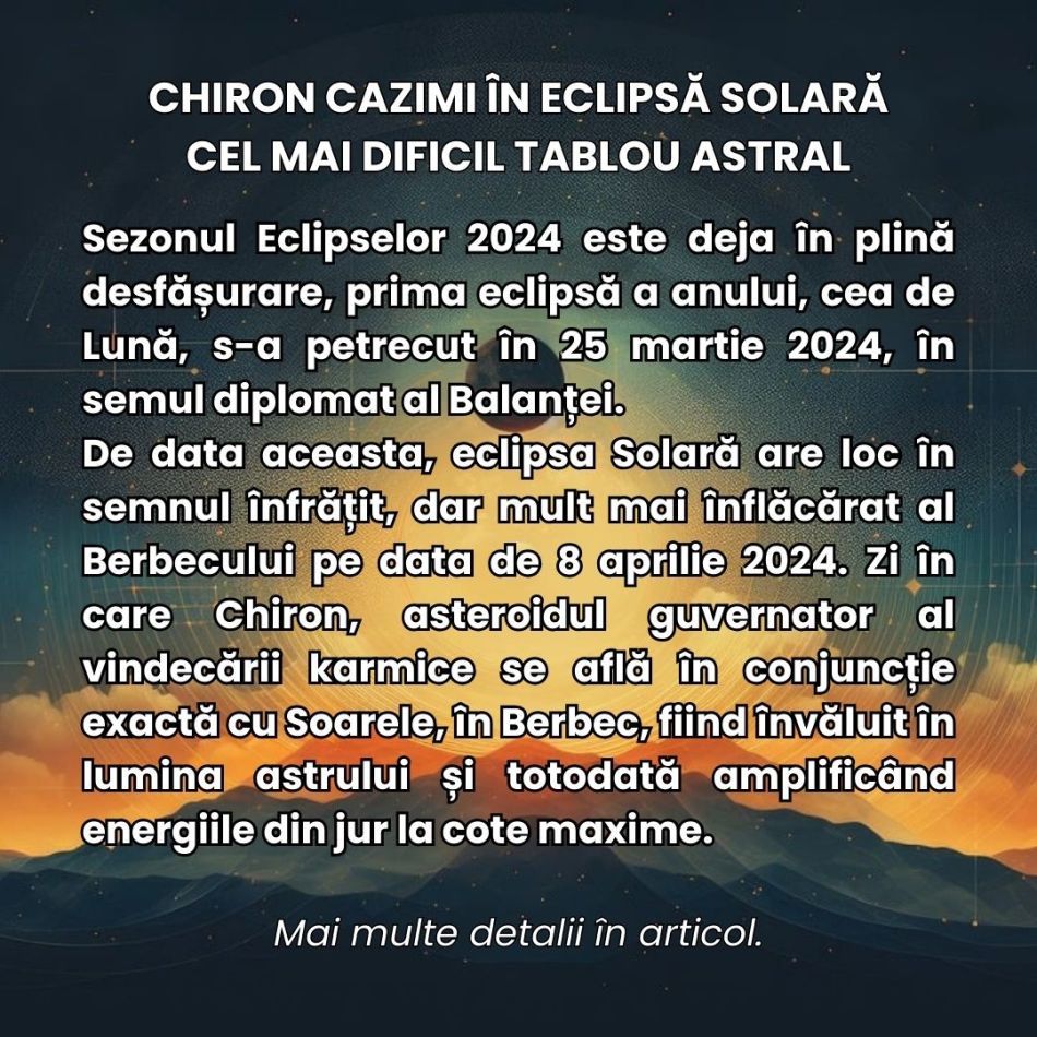 Chiron Cazimi în Eclipsă Solară. Energiile înflăcărate ale Berbecului ancestral ne provoacă în cel mai dificil tablou astral