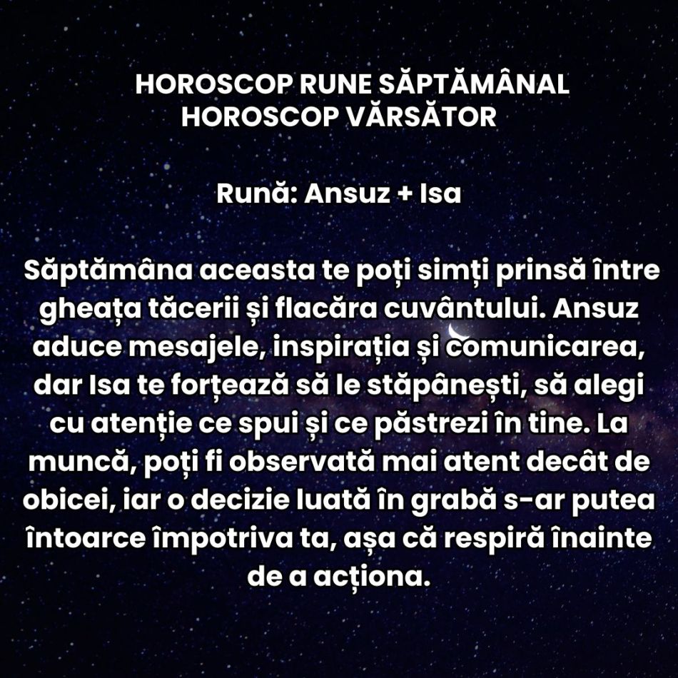 Horoscop Rune săptămâna 1-7 decembrie 2025: Dorințele se clarifică, ieșim din zona de confort și putem finaliza proiecte!