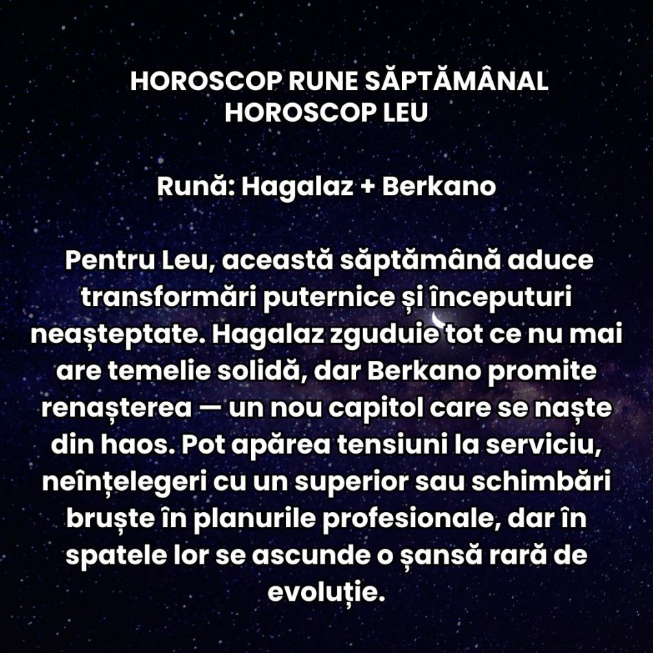 Horoscop Rune săptămâna 24-30 noiembrie 2025: E timpul marilor riscuri și al gesturilor îndrăznețe! Ezitarea va fi sancționată