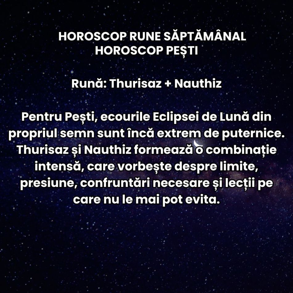 Horoscop Rune săptămâna 31 august-6 septembrie: Răbdarea ne este pusă la grea încercare! Efectele eclipsei încă se simt puternic