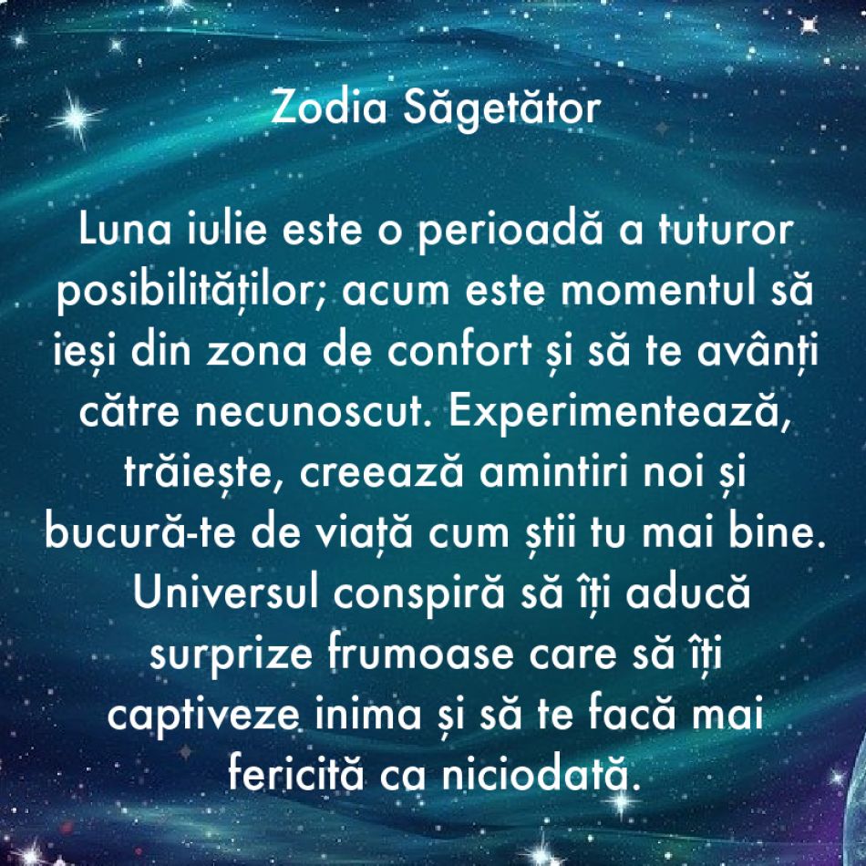 Horoscop iulie 2023. Ce a fost mai greu a trecut. Destinele noastre sunt luminate de un nou început