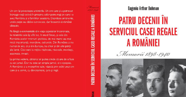 Editura Publisol lansează “Patru decenii în serviciul Casei Regale a României Memorii 1898-1940”, de Eugeniu Arthur Buhman