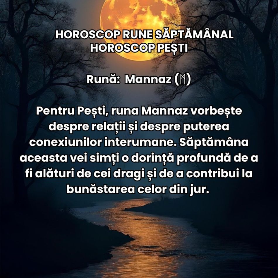 Horoscop Rune săptămâna 11-17 noiembrie 2024: Ce te așteaptă la mijlocul lui Brumar cu ocazia Lunii Pline în Taur?