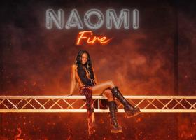Naomi lansează noul single Fire o piesa despre tentație