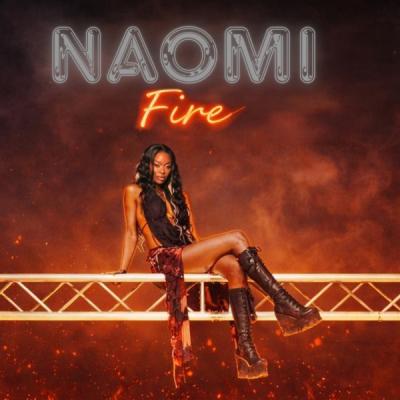 Naomi lansează noul single Fire o piesa despre tentație