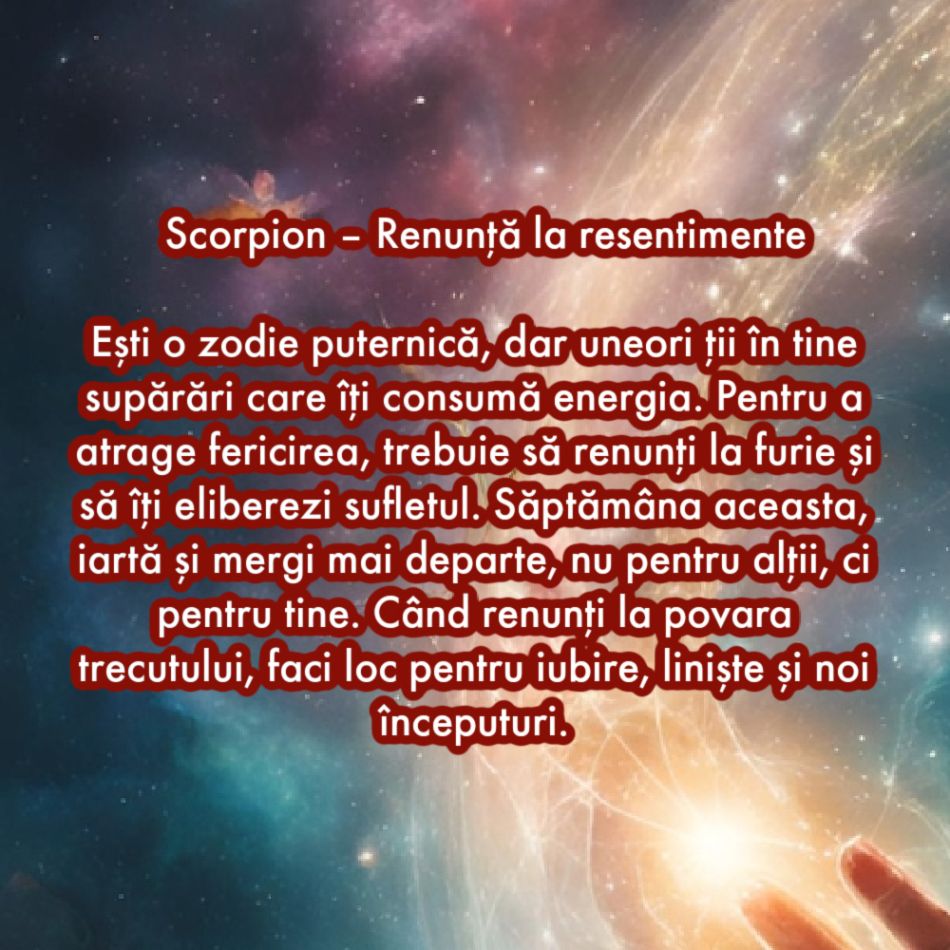 La ce trebuie să renunți în săptămâna 24 februarie - 2 martie ca să atragi fericirea în viața ta
