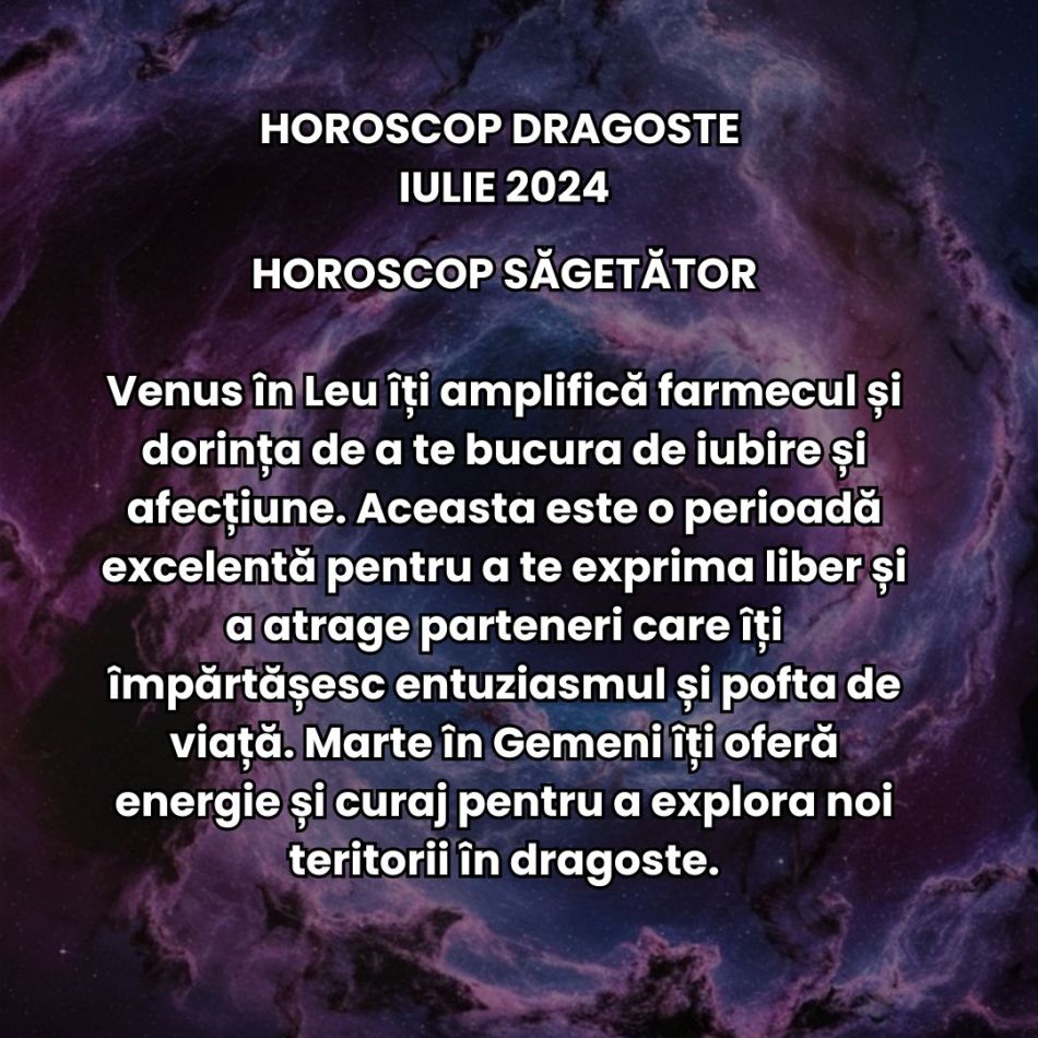 Horoscop Dragoste Iulie 2024: Suntem atrași de magnetismul misterului, iar Zeița Iubirii ne ține pe jar ca soarele dogoritor