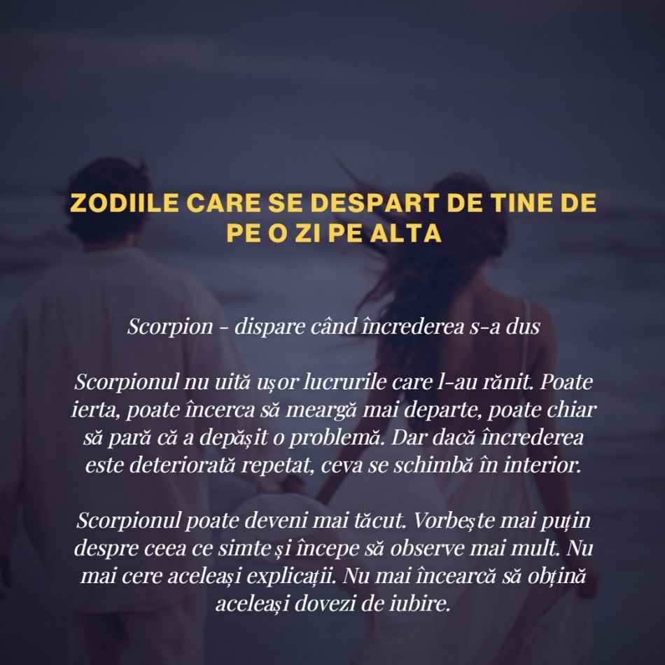 Zodiile care se despart de tine de pe o zi pe alta. Când îți spun „s-a terminat”, decizia era luată de mult timp