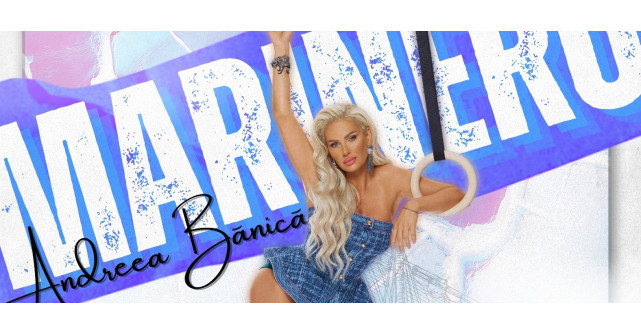 Andreea Bănică lansează Marinero – un mix de atitudine și distracție fără reguli