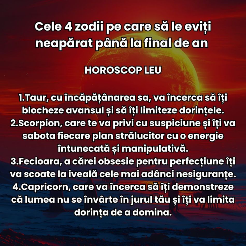 Cele 4 zodii pe care să le eviți neapărat până la final de an în funcție de zodia ta