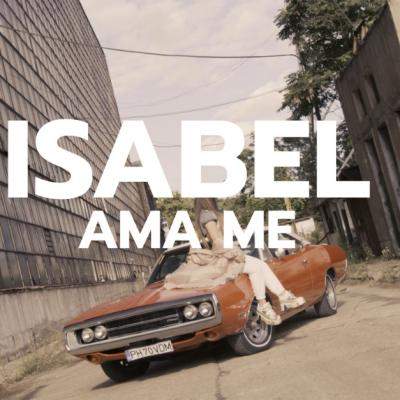 Isabel lansează Ama Me