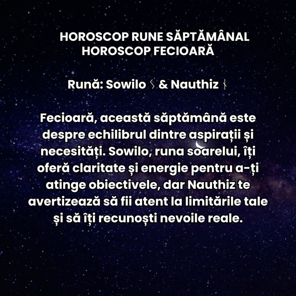 Horoscop Rune săptămâna 6-12 ianuarie 2025: Cu un picior în trecut și cu unul în viitor, runele ne readuc în prezent!