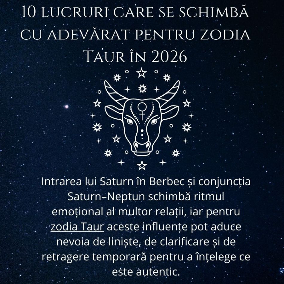Horoscop dragoste 2026: 10 lucruri care se schimbă cu adevărat pentru zodia Taur