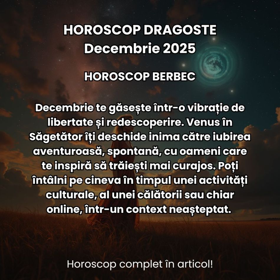 Horoscop Dragoste Decembrie 2025: Ultima lună din an aprinde ultimele scântei! Adevărurile ascunse ies la suprafață!