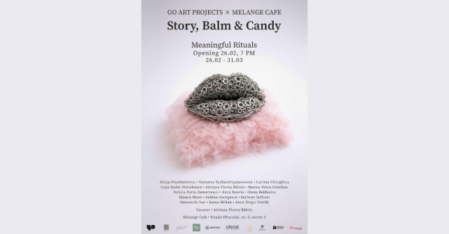 Story, Balm & Candy. Meaningful Rituals - Expoziția care transformă ritualurile zilnice în experiențe artistice, la Melange Café
