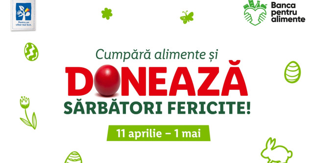 Lidl și rețeaua națională a Băncilor pentru Alimente organizează o colectă în perioada Paștelui pentru persoanele vulnerabile