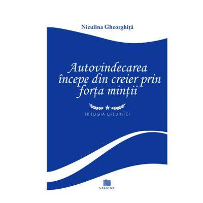 Autovindecarea începe din creier prin forța minții - Niculina Gheorghiță
