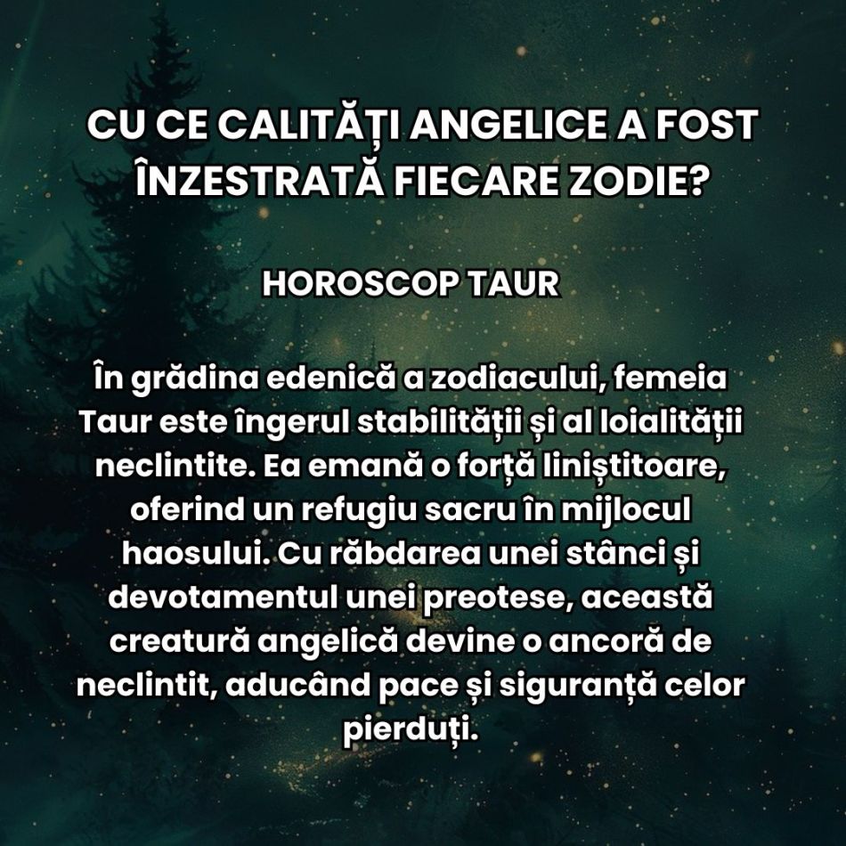 Horoscopul binecuvântărilor divine: Cu ce calități angelice a fost înzestrată zodia ta?