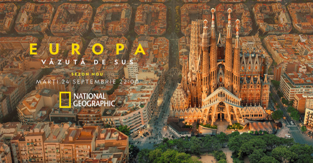 National Geographic anunță premiera sezonului 6 din 'Europa văzută de Sus' pe 24 septembrie