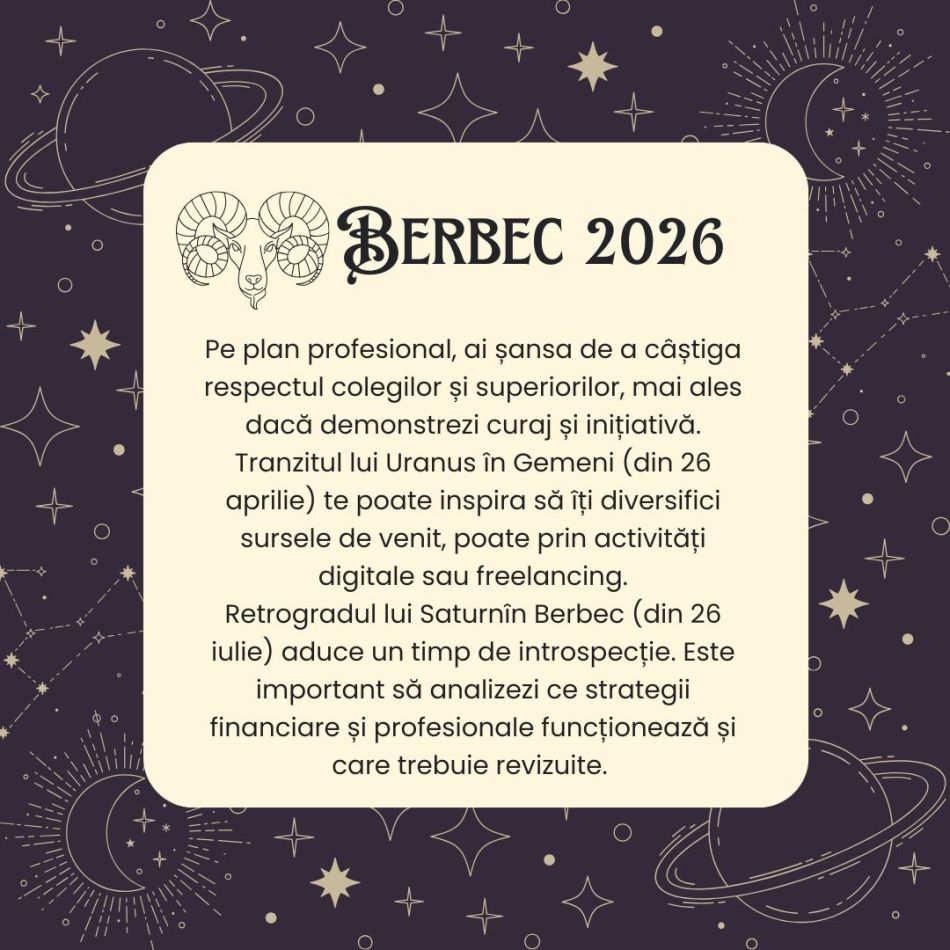 Horoscop BERBEC 2026  – Toate provocările pe care le întâlnești te vor duce mai aproape de triumf 
