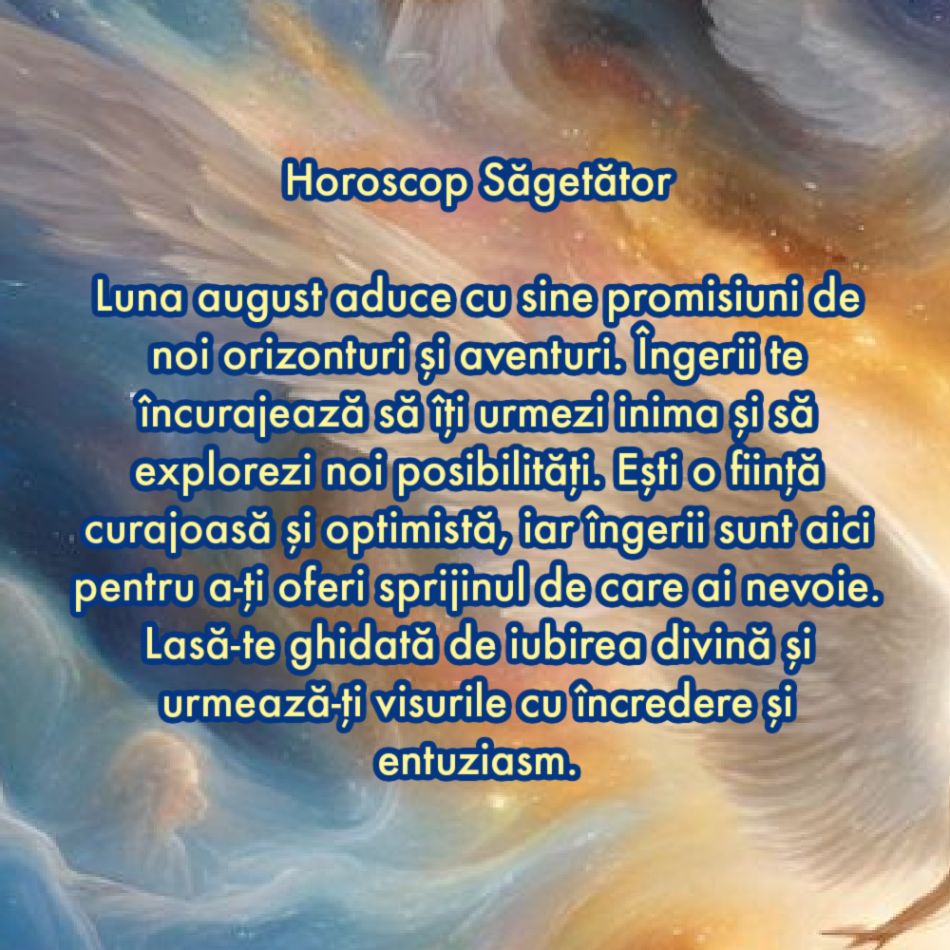 Divinitatea vorbește cu noi. Mesajul îngerilor pentru august pentru fiecare zodie în parte