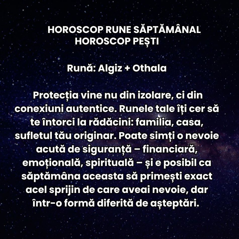 Horoscop Rune săptămâna 14-20 iulie 2025: Pe măsură ce energiile se intensifică, și egourile devin mai sonore. 