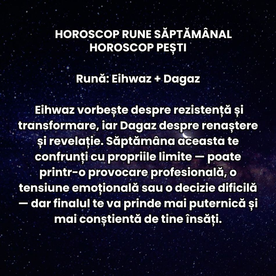 Horoscop Rune săptămâna 1-7 decembrie 2025: Dorințele se clarifică, ieșim din zona de confort și putem finaliza proiecte!