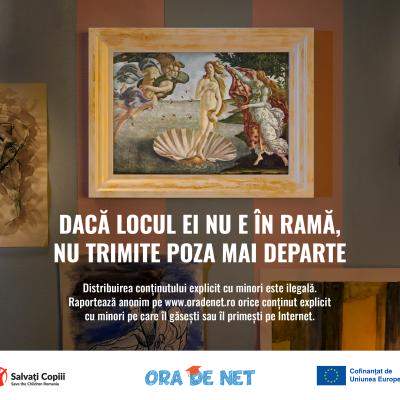 Dacă locul ei nu e în ramă, nu trimite poza mai departe: O campanie Salvați Copiii pentru conștientizarea riscurilor