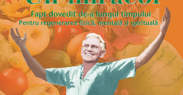Postul - Un miracol. Fapt dovedit de-a lungul timpului pentru regenerarea fizica, mentala si spirituala