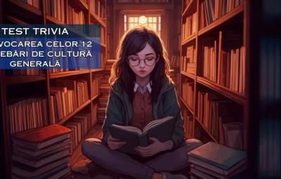 Test Trivia: Provocarea celor 12 intrebari de cultura generala