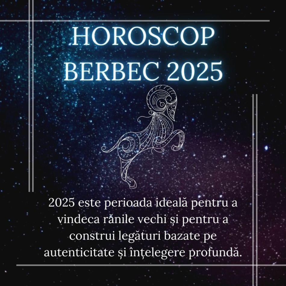 Horoscop Berbec 2025: Călătoria către împlinirea dorințelor începe ACUM